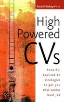 High Powered CVs