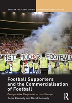 Sport in the Global Society – Contemporary Perspectives - Football Supporters and the Commercialisation of Football