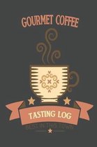 Gourmet Coffee Tasting Log