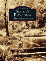 Images of America - Seattle's Ravenna Neighborhood