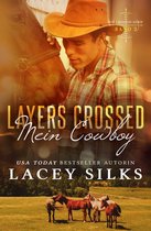 Die Crossed-Serie 2 - Layers Crossed: Mein Cowboy
