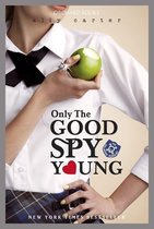 Gallagher Girls 4 - Only The Good Spy Young