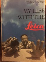 My Life with the Leica