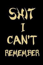 Shit I Can't Remember: Password Book for People Who Can't Remember Shit