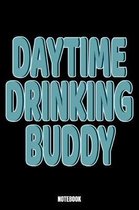 Daytime Drinking Buddy Notebook