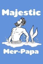 Majestic Mer Papa