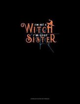 I'm Not a Witch I'm Your Sister