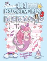 101 Mazes For Kids 3