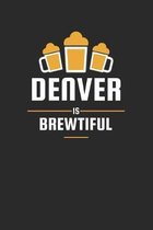 Denver Is Brewtiful