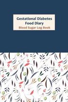 Gestational Diabetes Food Diary