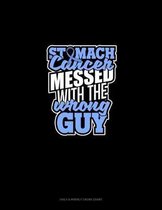 Stomach Cancer Messed With The Wrong Guy
