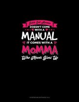 Sickle Cell Anemia Doesn't Come With A Manual It Comes With A Momma Who Never Gives Up: Storyboard Notebook 1.85