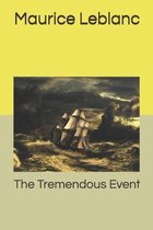 The Tremendous Event