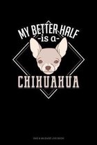 My Better Half Is A Chihuahua