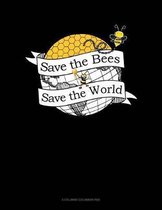 Save The Bees Save The World