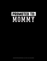 Promoted To Mommy