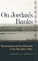 Ohio River Valley Series - On Jordan's Banks