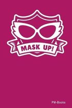Mask Up
