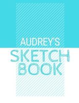 Audrey's Sketchbook: Personalized blue sketchbook with name