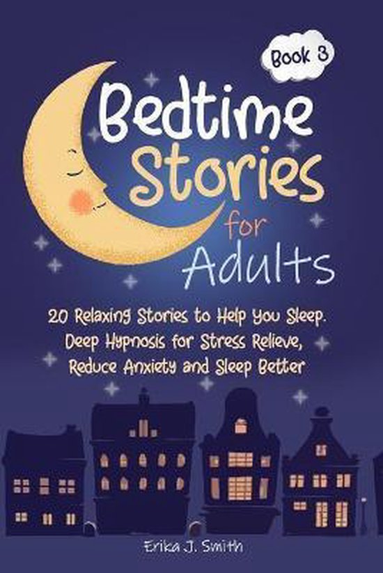 Bedtime Stories For Adults Erika J Smith 9798677096037 Boeken 