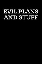 Evil Plans And Stuff