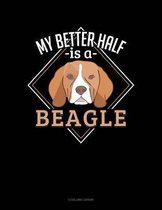 My Better Half Is a Beagle