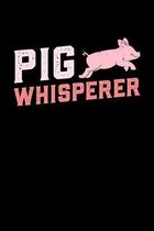 Pig whisperer