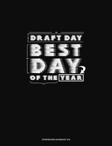 Draft Day Best Day of The Year: Storyboard Notebook 1.85
