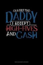 I'm A First Time Daddy I Accept High-Fives And Cash