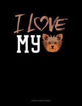 I Love My Yorkie