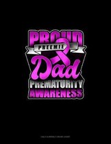 Proud Preemie Dad Prematurity Awareness