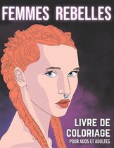 Femmes rebelles - Livre De Coloriage