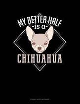 My Better Half Is a Chihuahua