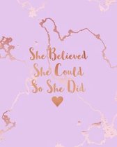 She Believed She Could So She Did