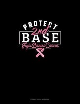 Protect 2nd Base Fight Breast Cancer