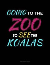 Going To The Zoo To See The Koalas