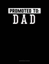 Promoted To Dad