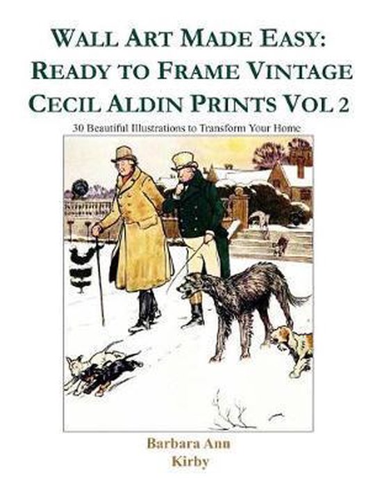 Wall Art Made Easy Ready to Frame Vintage Cecil Aldin Prints Vol 2