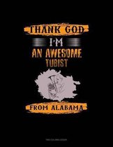 Thank God I'm An Awesome Tubist From Alabama