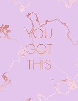 You Got This
