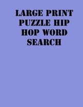 Large print puzzle Hip hop Word Search