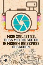 Mein Ziel ist es, dass mir die Seiten in meinem Reisepass ausgehen