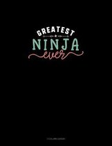 Greatest Ninja Ever