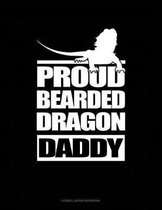 Proud Bearded Dragon Daddy