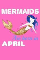 Mermaids Are Born In April