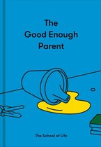 The Good Enough Parent
