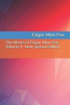 The Works of Edgar Allan Poe. Volume 4