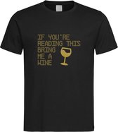 Zwart T shirt met  " If you're reading this bring me a Wine / breng me Wijn " print Goud size M