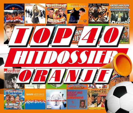 Top 40 Hitdossier - Oranje - V/a