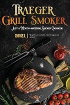 Traeger Grill & Smoker Cookbook 2021